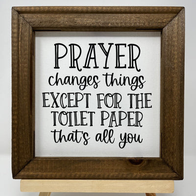 Prayer changes things - 1